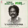 V. Harikrishna - World Music Day 2020 Special - V Harikrishna Musical Hits - EP